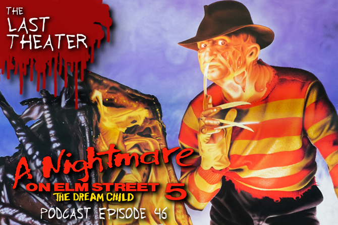 A Nightmare On Elm Street 5 The Dream Child Podcast Episode 46